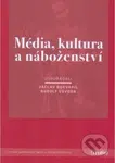 Média, kultura a náboženství - kolektiv - kniha z kategorie Studie