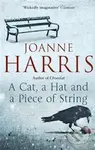 A Cat, a Hat and a Piece of String - Joanne Harris - kniha z kategorie Beletrie
