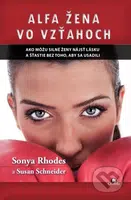 Alfa žena vo vzťahoch (Ako môžu silné ženy nájsť lásku a šťastie bez toho, aby sa usadili) - kniha z kategorie Vztahy a rodina