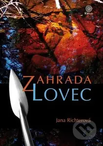 Zahrada 2: Lovec - Jana Richterová - kniha z kategorie Fantasy