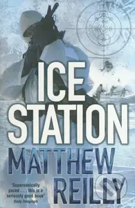 Ice Station - Matthew Reilly - kniha z kategorie Thrillery