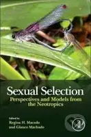 Sexual Selection (Perspectives and Models from the Neotropics) - kniha z kategorie Odborné a naučné