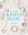 Kniha SLOU (Průvodce pomalým životním stylem) - Kamila Boudová - kniha z kategorie Seberozvoj