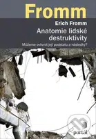 Anatomie lidské destruktivity (Můžeme ovlivnit její podstatu a následky?) - kniha z kategorie Psychologie osobnosti