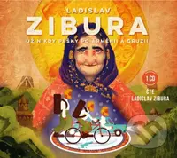 Už nikdy pěšky po Arménii a Gruzii - Ladislav Zibura - audiokniha z kategorie Cestopisy