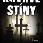 Krvavé stíny - Jerome Loubry - kniha z kategorie Thrillery