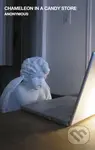 Chameleon in a Candy Store - Anonymous - kniha z kategorie Thrillery