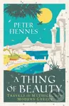 A Thing of Beauty - Peter Fiennes - kniha z kategorie Mýty, pověsti a legendy
