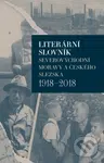 Literární slovník severovýchodní Moravy a českého Slezska 1918-2018 - kniha z kategorie Životopisy
