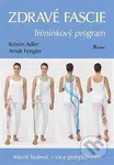 Zdravé fascie - Kristin Adler, Arndt Fengler - kniha z kategorie Individuální sporty