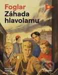 Záhada hlavolamu - Jaroslav Foglar, Jiří Grus (ilustrátor) - kniha z kategorie Beletrie pro děti