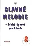 Slavné melodie 8 (v lehké úpravě pro klavír) - Kolektiv autorů