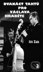 12 taktů pro Václava Hraběte - Jiří Žák - kniha z kategorie Beletrie
