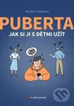 Puberta (Jak si ji s dětmi užít) - Eva Rybková