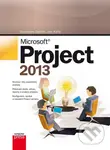 Microsoft Project 2013 - Drahoslav Dvořák, Jan Kališ