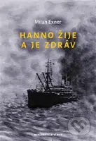 Hanno ještě žije - Milan Exner, Natália Zavaďáková (ilustrácie) - kniha z kategorie Společenská beletrie