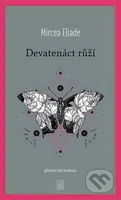Devatenáct růží - Mircea Eliade - kniha z kategorie Společenská beletrie