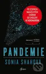 Pandemie - Sonia Shahová