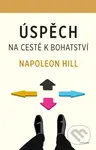 Úspěch – na cestě k bohatství - Napoleon Hill - kniha z kategorie Motivace a seberozvoj