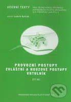 Provozní postupy: Zvláštní a nouzové postupy - Vrtulník - kniha z kategorie Přírodní vědy a technika