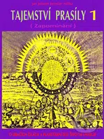 Tajemství prasíly 1 (Zapomínání) (O dračích žilách a planetární síti životní energie) - kniha z kategorie Spiritualita