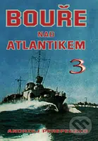 Bouře nad Atlantikem 3. - Andrzej Perepeczko - kniha z kategorie 20. století