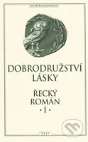 Dobrodružství lásky - Řecký román I - kniha z kategorie Hobby