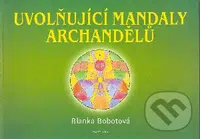 Uvolňující mandaly archandělů - Blanka Bobotová - kniha z kategorie Spiritualita