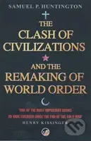 The Clash of Civilizations (And the Remaking of World Order) - kniha z kategorie Odborné a naučné