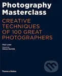 Photography Masterclass (Creative Techniques of 100 Great Photographers) - kniha z kategorie Přírodní vědy a technika