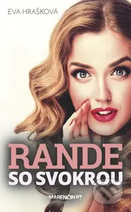 Rande so svokrou - Eva Hrašková - kniha z kategorie Společenská beletrie