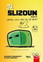 Já, slizoun (Slibertius, slizoun, který chce být stylistou!) - kniha z kategorie Beletrie pro děti