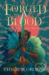 Forged by Blood - Ehigbor Okosun - kniha z kategorie Fantasy