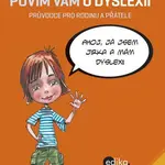 Povím vám o dyslexii (Průvodce pro rodinu a přátele) - kniha z kategorie Pedagogika