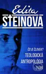 Čo je človek? Teologická antropológia - Edita Steinová - kniha z kategorie Beletrie