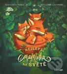 Nejlepší maminka na světě - Sébastien Perez, Benjamin Lacombe - kniha z kategorie Pro děti