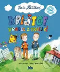 Krištof, vrabec z 1. cé - Marta Hlušíková, Juraj Martiška (ilustrátor)