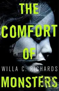 The Comfort of Monsters - Willa C. Richards - kniha z kategorie Detektivky, thrillery a horory