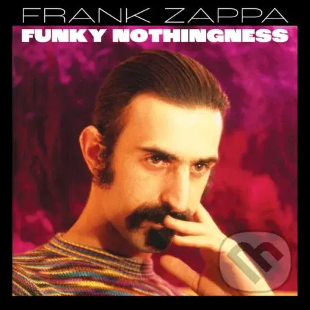 Frank Zappa: Funky Nothingness (3 CD) - Frank Zappa