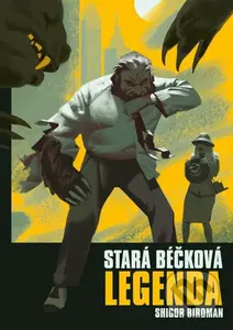 Stará béčková legenda - Shigor Birdman, Filip Štorch (Ilustrátor) - kniha z kategorie Fantasy