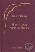 Hlavní body sociální otázky (jako životní nutnost pro přítomnost i budoucnost) - kniha z kategorie Sociologie