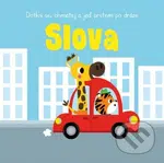 Dotkni se, ohmatej a jeď prstem po dráze - Slova - kniha z kategorie Pro děti