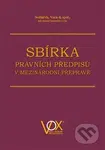 Sbírka právních předpisů v mezinárodní přepravě - Kolektiv - kniha z kategorie Mezinárodní právo
