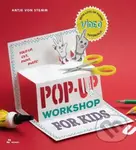 Pop-Up Workshop for Kids (Fold, Cut, Paint and Glue) - kniha z kategorie Hobby