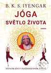Jóga: Světlo života (Význam jógy v každodenním životě) - kniha z kategorie Individuální sporty