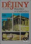 Dějiny pravěku a starověku (SŠ) - Jan Souček - kniha z kategorie Gymnázia
