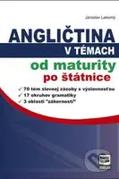 Angličtina v témach od maturity po štátnice - Jaroslav Lakomý - kniha z kategorie Střední školy