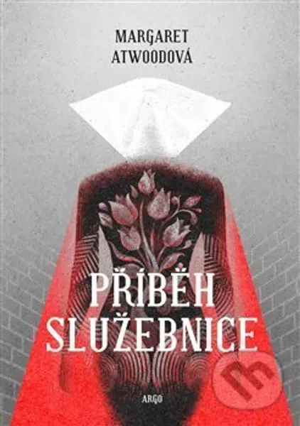 Příběh služebnice - Margaret Atwood