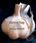 Basics to Brilliance - Donna Hay - kniha z kategorie Od známých osobností