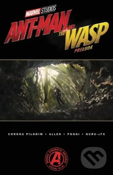Marvel's Ant-Man and the Wasp Prelude - Will Corona Pilgrim